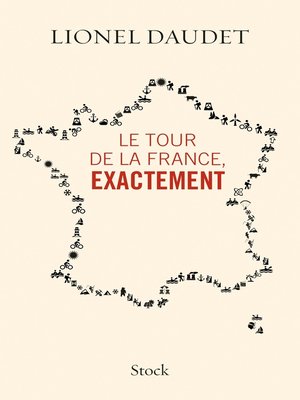 cover image of Le tour de la France, exactement